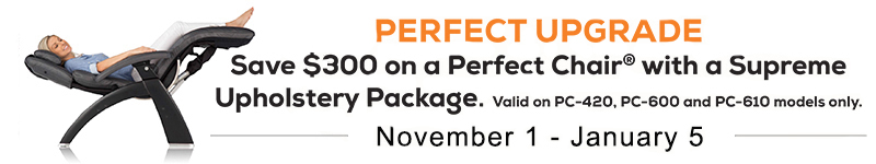 Human Touch Perfect Chair Supreme Upholstery Package $300 Off Sale